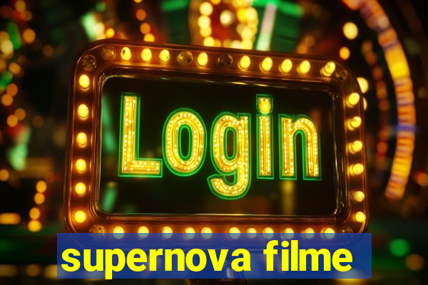 supernova filme